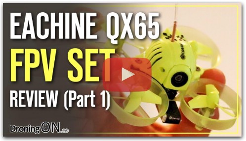 DroningON | Eachine QX65 FPV Mini Quad Review (Part 1) - Unboxing, Setup & BetaFlight