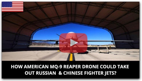 HOW AMERICAN MQ-9 REAPER DRONE COULD TAKE OUT RUSSIAN & CHINESE FIGHTER JETS?
