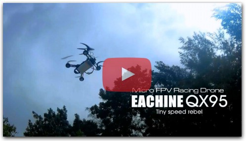 EACHINE QX95 FPV racing drone- Tiny speed rebel!