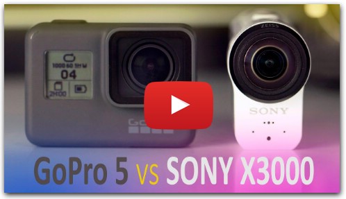 GoPro Hero 5 Black vs Sony FDR-X3000 – эпическое сражение!