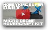 Micro Drone Hovercraft Kit